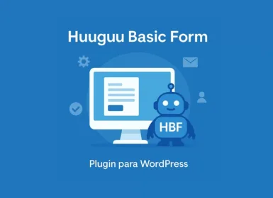 HBF : Huuguu Basic Form – Formulario de contacto ligero con protección anti-bots